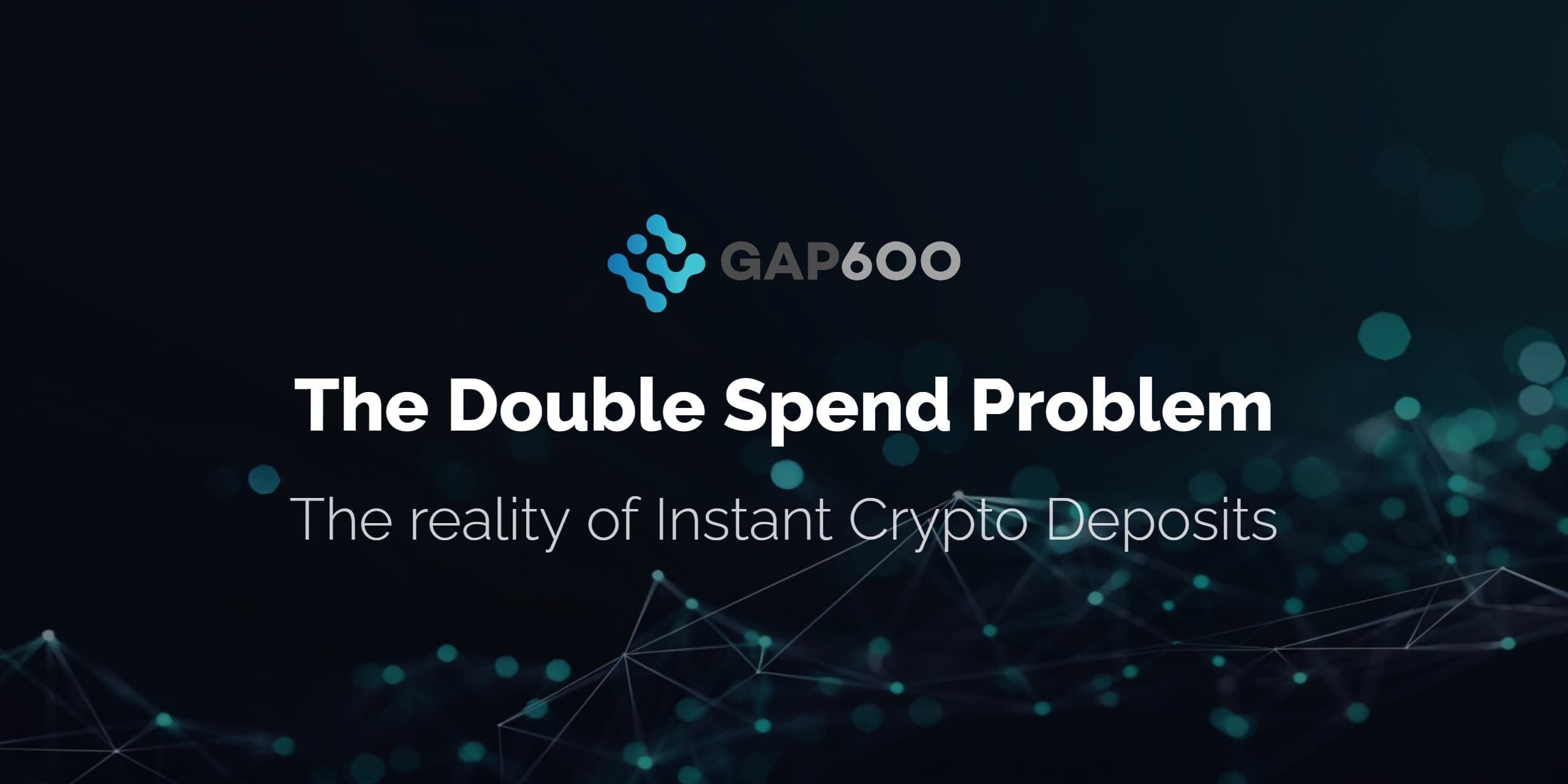 The Double Spend Problem and the Reality of Instant Crypto Deposits